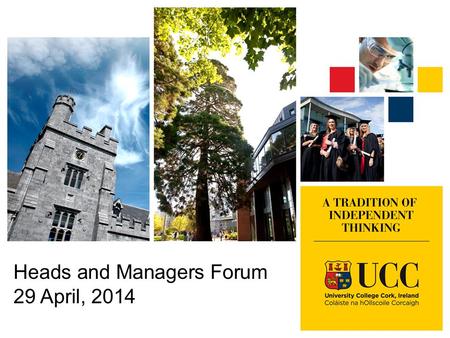 Heads and Managers Forum 29 April, 2014. Academic Headship.