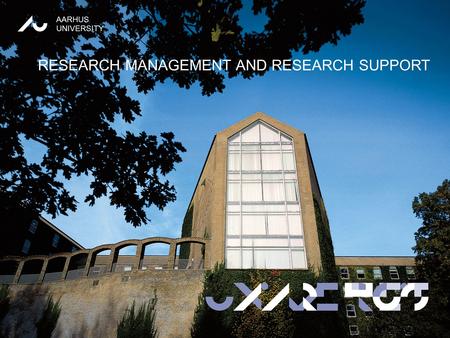 UHH 1 AARHUS UNIVERSITY RESEARCH MANAGEMENT AND RESEARCH SUPPORT.