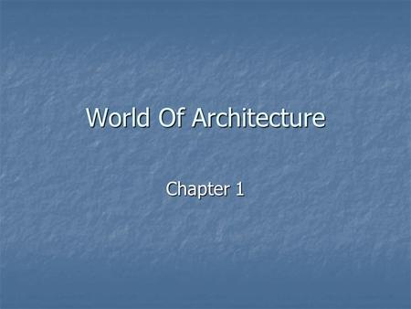 World Of Architecture Chapter 1.