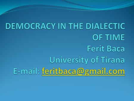 ABSTRACT The study intends to examine in a deeper point of view the importance of the basic concepts of society freedom and democracy Key words: democracy,