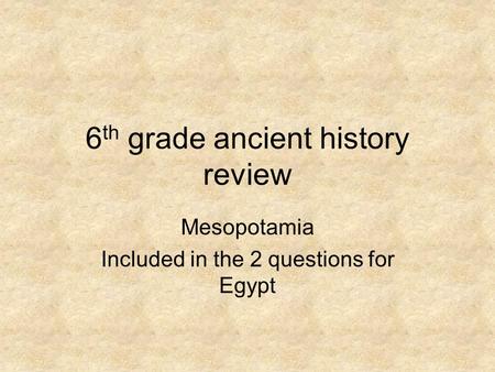 6th grade ancient history review