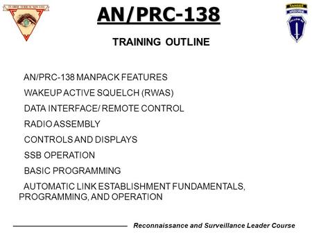 AN/PRC-138 TRAINING OUTLINE