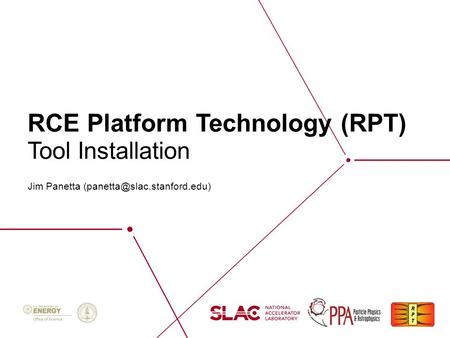 RCE Platform Technology (RPT) Jim Panetta Tool Installation.