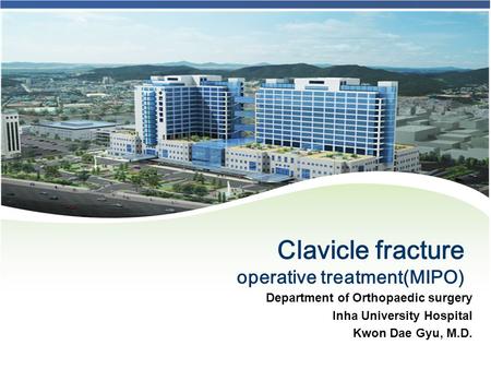 Clavicle fracture operative treatment(MIPO)