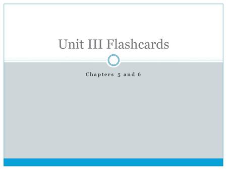 Chapters 5 and 6 Unit III Flashcards. An eighteenth-century philosophical movement that emphasized the use of reason to reevaluate previously accepted.