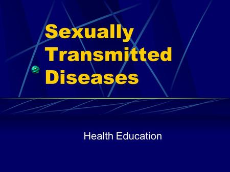 Sexually Transmitted Diseases