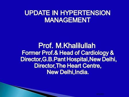 10/5/2015. Hypertension GuidelinesDate JNC JNC 72003 JNC 82013 NICE Guidelines 2011 ESC / ESH Hypertension Guidelines ESC Guideline2007.