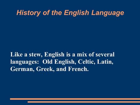 History of the English Language