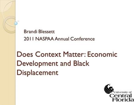 Does Context Matter: Economic Development and Black Displacement