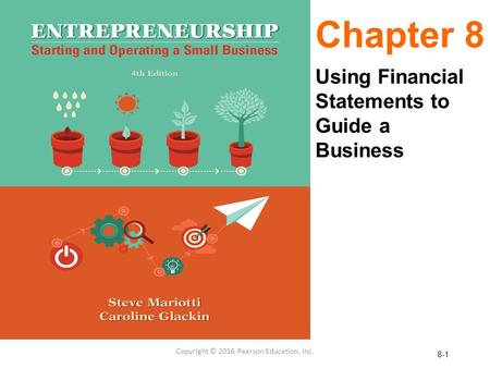 Chapter 8 Using Financial Statements to Guide a Business