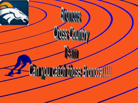 2004 Bronco Cross Country Team Team Rosters Varsity Boys: Trey Jones, Damian Fisher, Josh Ivory, Carlos Granillo, Eskender Abdalla, Ronnie Umeh, Joey.