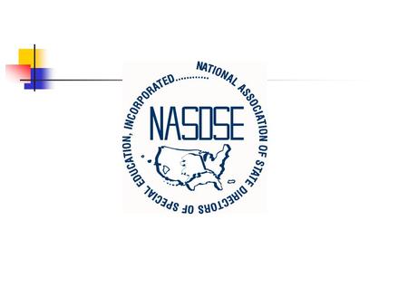 THE NATIONAL ASSOCIATION OF STATE DIRECTORS OF SPECIAL EDUCATION (NASDSE) Gaylen Pugh, Ph.D. Deaf Education Initiative Project.