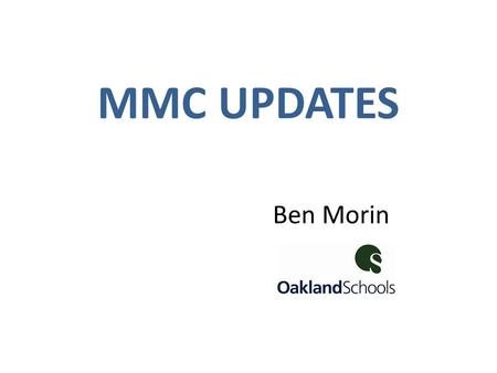 MMC UPDATES Ben Morin. TABLE TALK HANDOUTS 1.What does a formal CTE program mean? Formal is defined as a State Approved CTE program that consists.