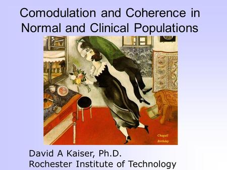 Comodulation and Coherence in Normal and Clinical Populations