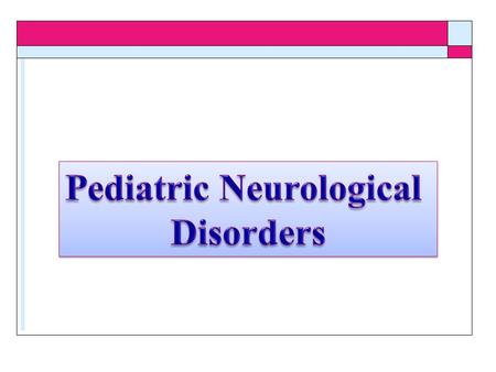 Pediatric Neurological