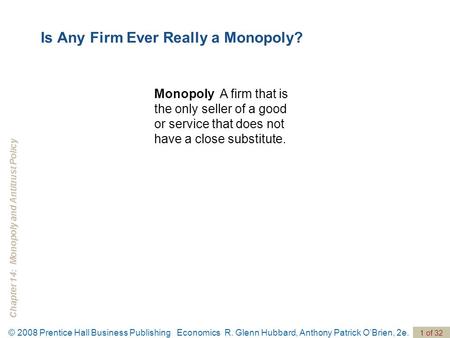 Is Any Firm Ever Really a Monopoly?