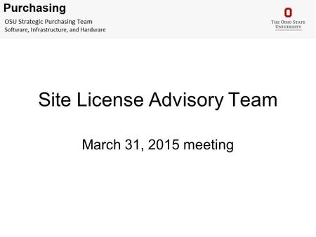 Site License Advisory Team March 31, 2015 meeting.