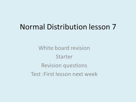 Normal Distribution lesson 7