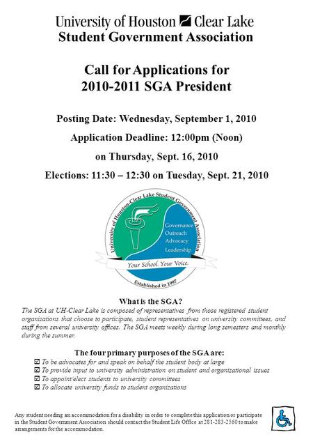 Call for Applications for 2010-2011 SGA President Student Government Association Any student needing an accommodation for a disability in order to complete.