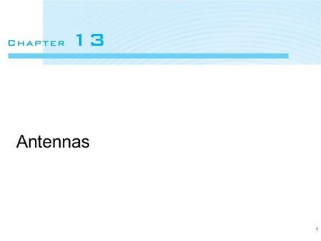 1 Antennas. Copyright © 2007 Oxford University Press Elements of Electromagnetics Fourth Edition Sadiku2 Source: Adapted with permission from M. Chryssomallis,