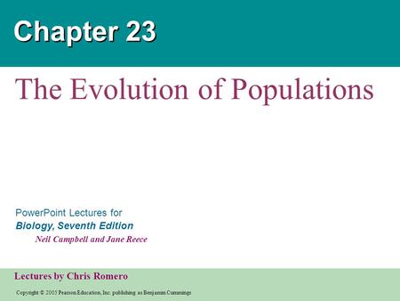 Copyright © 2005 Pearson Education, Inc. publishing as Benjamin Cummings PowerPoint Lectures for Biology, Seventh Edition Neil Campbell and Jane Reece.