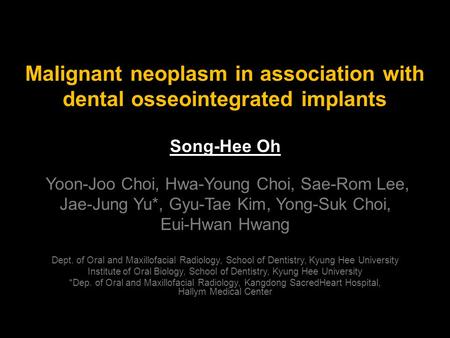 Malignant neoplasm in association with dental osseointegrated implants