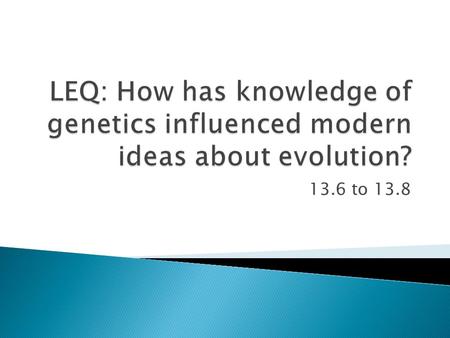 13.6 to 13.8. PopulationSpecies  A group of interacting individuals belonging to one species and living in the same geographic area  A group whose members.