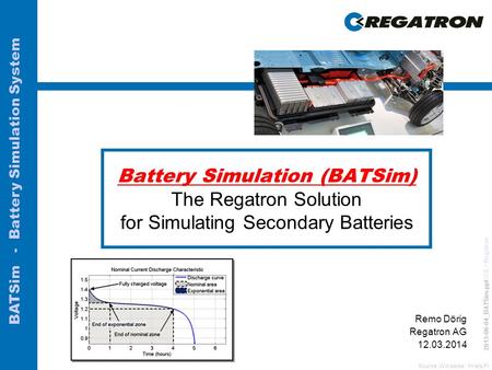 _BATSim.ppt/ CE / Regatron Remo Dörig Regatron AG 