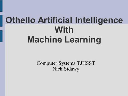 Othello Artificial Intelligence With Machine Learning