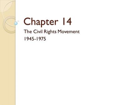 The Civil Rights Movement