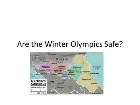 Are the Winter Olympics Safe?. The Facts 2 attacks in 2 days – December 30 2013 Volgograd Main Railway Station - 18 people killed Trolley during rush.