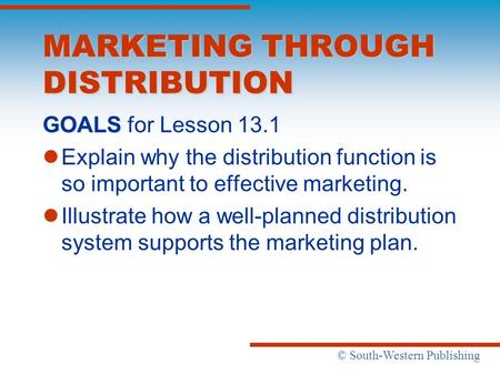 MARKETING THROUGH DISTRIBUTION