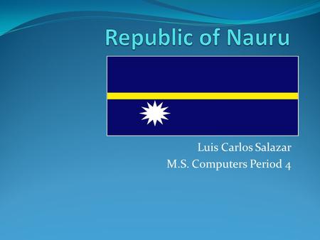 Luis Carlos Salazar M.S. Computers Period 4 Contents Government Location Capital Climate Population, area, and currency Languages and Religions Activities.