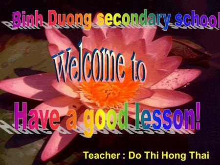 Teacher : Do Thi Hong Thai * New words: ( n ) ( v ) làng quê- village ( pron ) thị trấn - town yêu quý - these những thứ này ‘ - love.