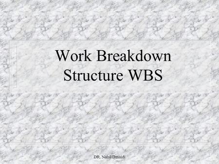 Work Breakdown Structure WBS