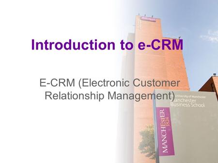 E-CRM (Electronic Customer Relationship Management)