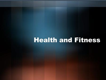 Health and Fitness. Nutrition Overweight and Obesity –Obesity (20% over avg body wt) has been increasing for more than 2 decades (66.5% and 30% for adults)