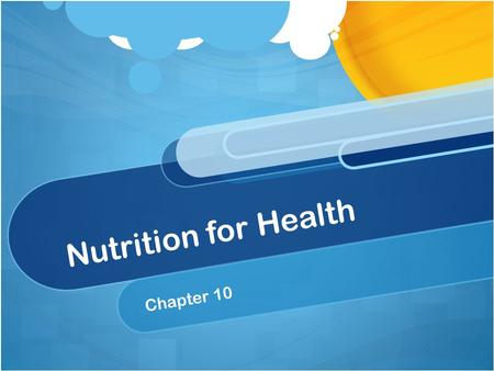 Nutrition for Health Chapter 10. Why nutrition matters? The food you eat affects your health and quality of life. Unwanted Conditions: Cardiovascular.