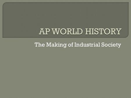 The Making of Industrial Society. Copyright © 2007 The McGraw-Hill Companies Inc. Permission Required for Reproduction or Display.  Energy: coal and.