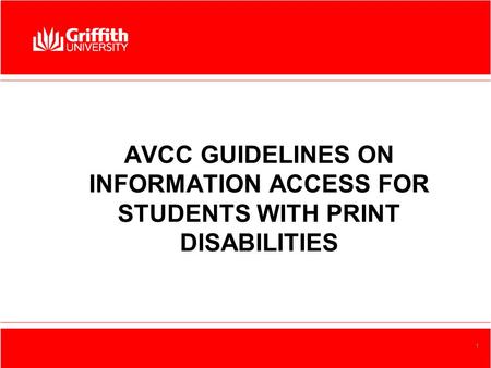 School, Centre or Element Name 1 AVCC GUIDELINES ON INFORMATION ACCESS FOR STUDENTS WITH PRINT DISABILITIES.