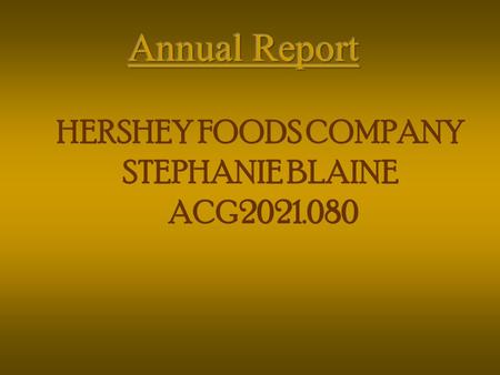 HERSHEY FOODS COMPANY STEPHANIE BLAINE ACG2021.080.