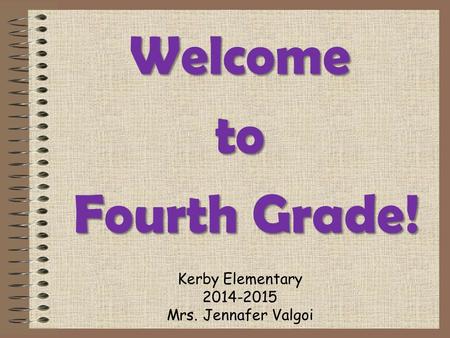 Kerby Elementary Mrs. Jennafer Valgoi