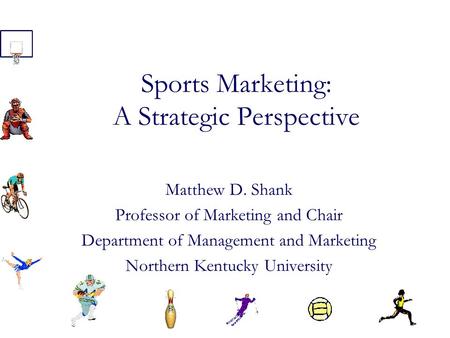 Sports Marketing: A Strategic Perspective