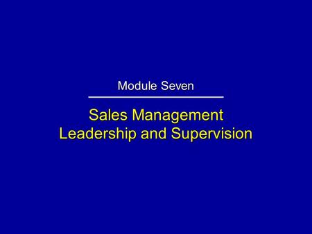 Sales Management Leadership and Supervision