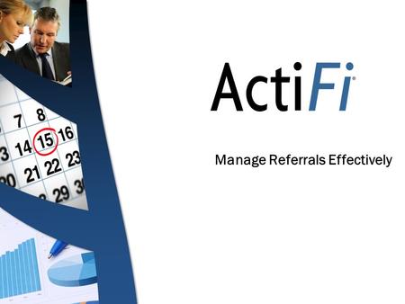 Manage Referrals Effectively. Agenda Define your process for handling referrals and developing relationships with leads Be prepared when asking for referrals.