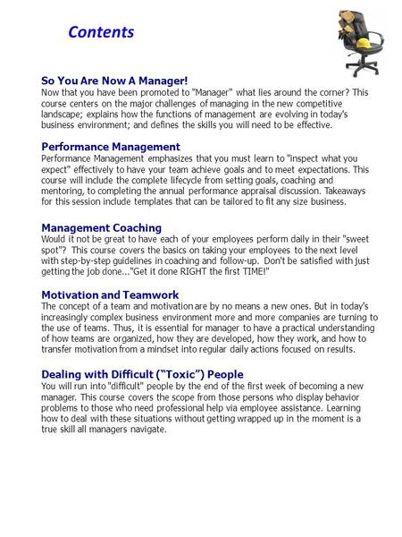 So You Are Now A Manager! Now that you have been promoted to Manager what lies around the corner? This course centers on the major challenges of managing.