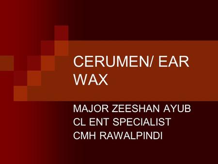 MAJOR ZEESHAN AYUB CL ENT SPECIALIST CMH RAWALPINDI