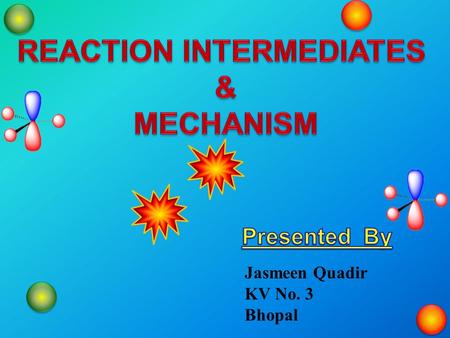 REACTION INTERMEDIATES