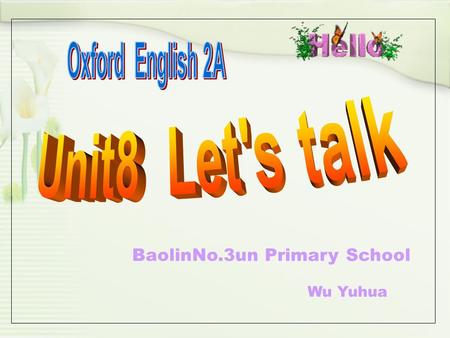 BaolinNo.3un Primary School Wu Yuhua I need the Christmas tree. I need some presents.