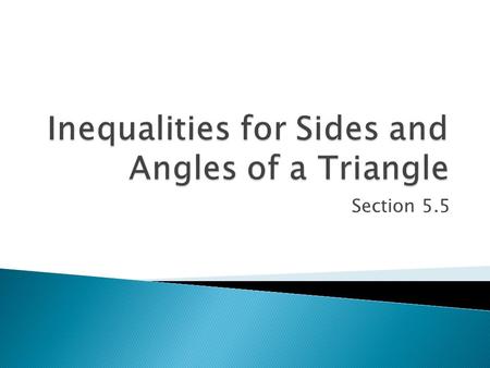 Inequalities for Sides and Angles of a Triangle